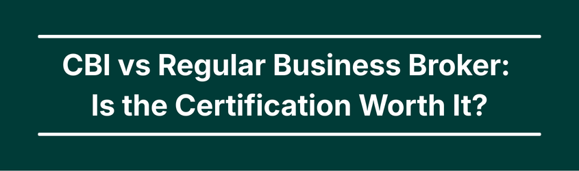 Hero Image of CBI vs Regular Business Broker: Is the Certification Worth It?